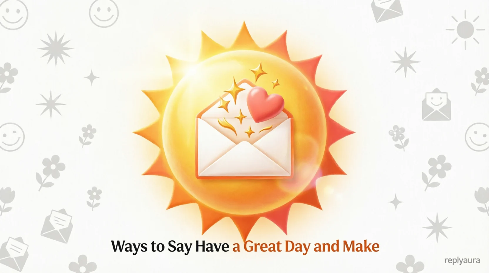Ways to Say Have a Great Day and Make 2026